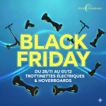 Black Friday Hoverboard et trottinettes électriques